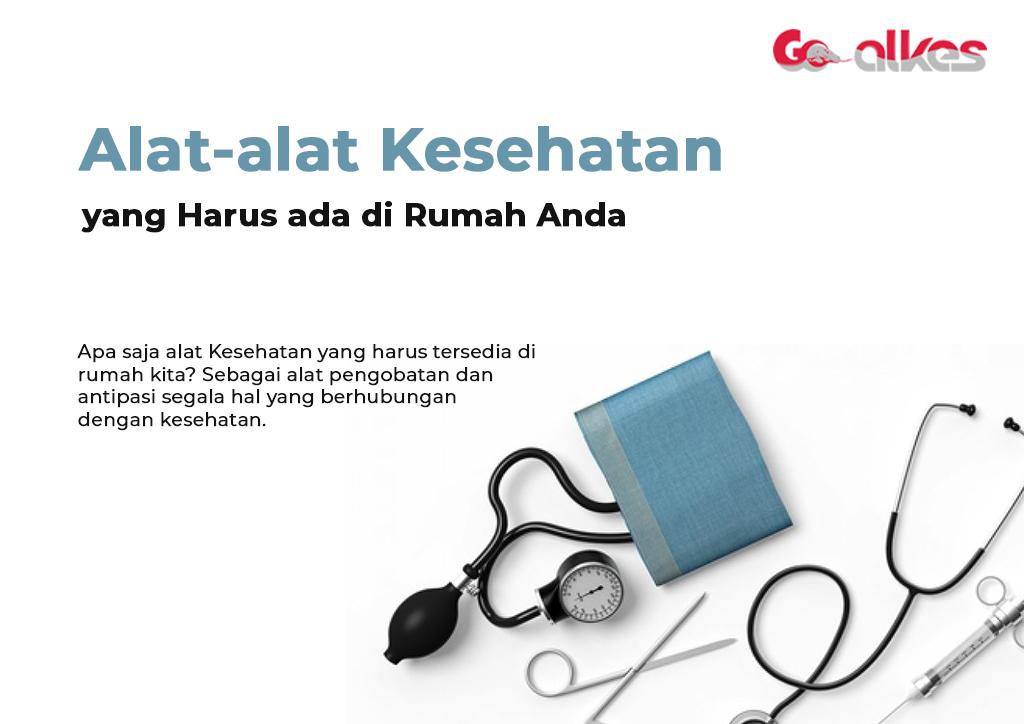 Alat Kesehatan yang Harus Ada di Rumah Anda